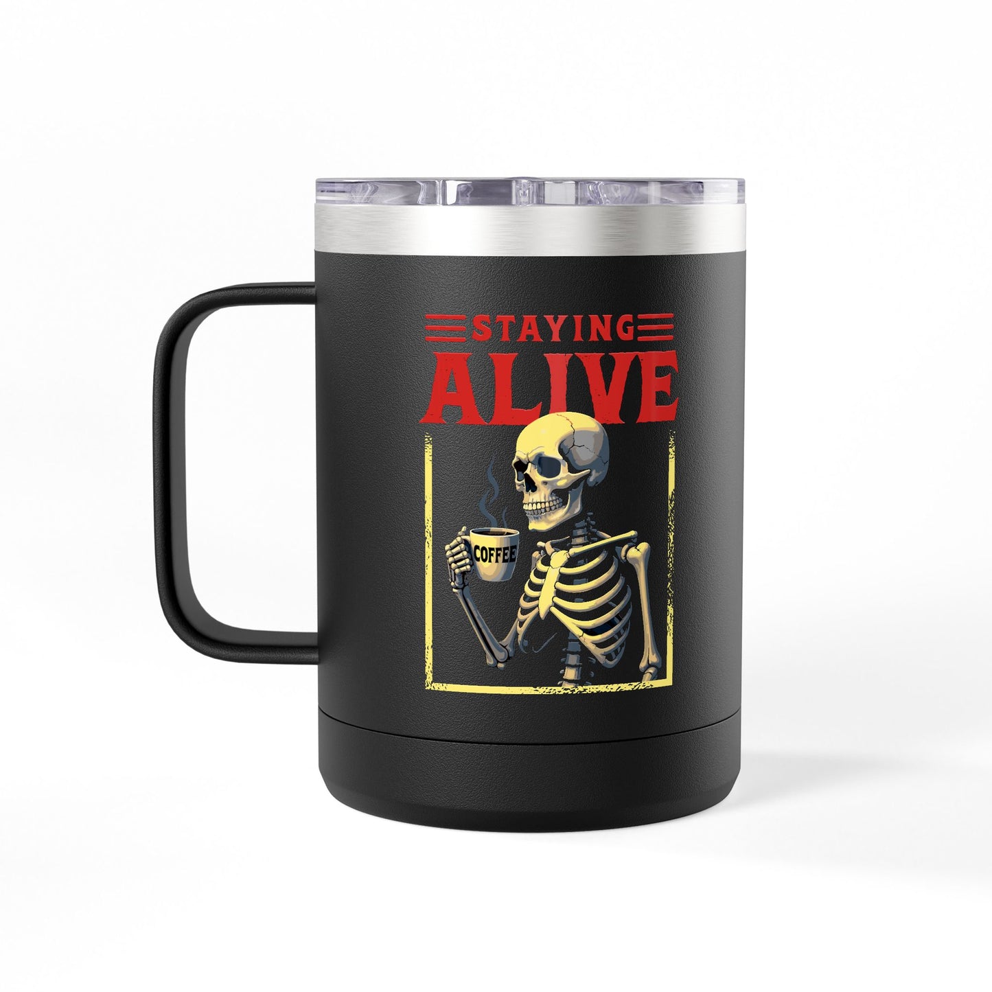 Staying Alive Caffein Skeleton 15oz Skeleton Coffee Tumbler Mug